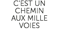 C'EST UN CHEMIN AUX MILLE VOIES