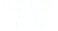 L'ESPACE D'UN ESPACE-TEMPS D'UNE SECONDE