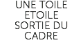 UNE TOILE ETOILE SORTIE DU CADRE